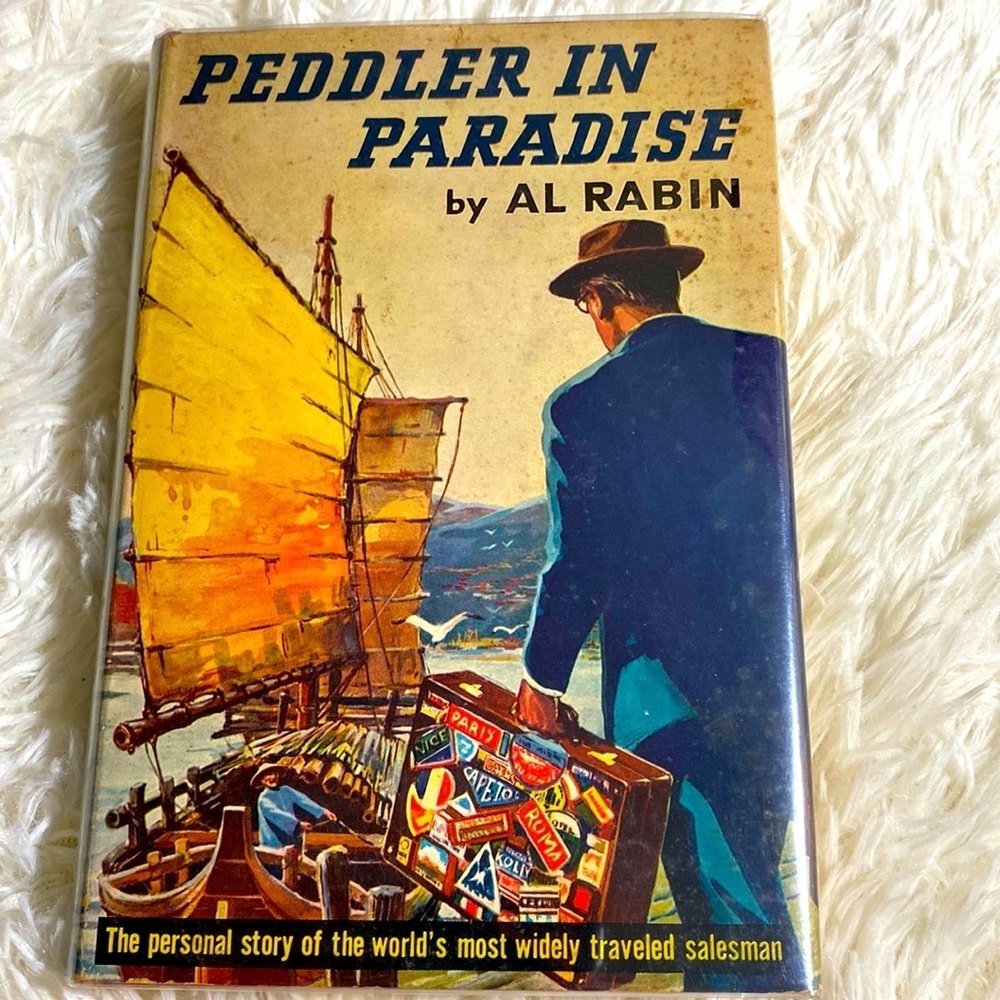 PEDDLER IN PARADISE AUTOGRAPHED INSCRIBED by author AL RABIN Hardback 1956